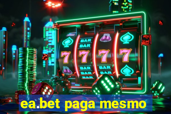 ea.bet paga mesmo